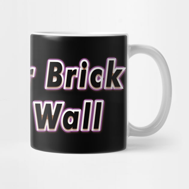 Another Brick in the Wall (PINK FLOYD) by QinoDesign